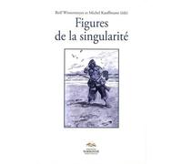 Figures de la singularité - Cécile Fourrel De Frettes - Presses De La Sorbonne Nouvelle - broché - Essai