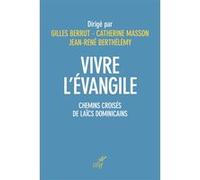 Figures de laïcs dominicains Berrut Gilles (Editeur général), Berrut Gilles (Auteur), Catherine Masson (Editeur général), Jean-René Berthelemy (Editeur général)