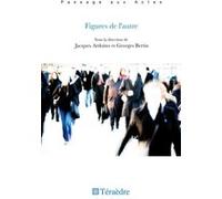 Figures de l'autre Georges Bertin (Auteur), Jacques Ardoino (Auteur)