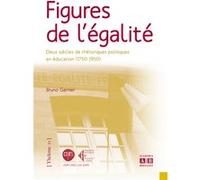 Figures de l'égalité Bruno Garnier (Auteur)