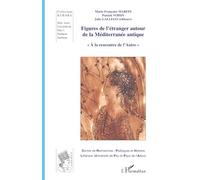 Patrick Voisin – Figures de l'étranger : Autour de la Méditerranée antique – Broché