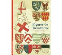 Figures de l'héraldique Michel Pastoureau (Auteur)