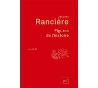 Figures de l'histoire - Jacques Rancière - Puf - broché - Essai