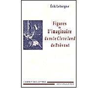 Figures de l'imaginaire dans le cleveland de prevost - Erik Leborgne - Desjonqueres - broché - Etude