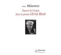 Figures de l'utopie dans la pensée d'Ernst Bloch - Arno Münster - Hermann - broché - Essai