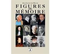 Figures de mémoire Jean-Louis Von Hauck (Auteur)