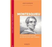 Figures de nouvelle aquitaine - t23 - montesquieu - le penseur des moeurs altier autant que terrien Rampnoux reneRampnoux rene (Auteur)