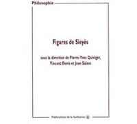 Figures de Sieyès Pierre-Yves Quiviger (Auteur), Denis Vincent (Auteur), Jean Salem (Auteur)