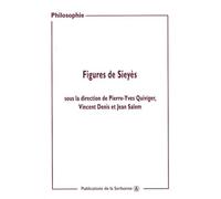 Figures de Sieyès - Pierre-Yves Quiviger - De La Sorbonne Editions - broché - Essai
