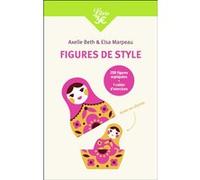Figures de style Elsa Marpeau (Auteur), Axelle Beth (Auteur)