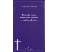 Figures Des Femmes Dans L'ancien Testament Et Traditions Africaines