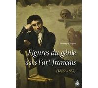Figures Du Génie Dans L'art Français (1802-1855)