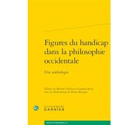 Figures du handicap dans la philosophie occidentale: Une anthologie