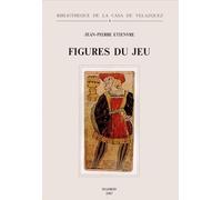 Figures du jeu : Etudes lexico-sémantiques sur le jeu de cartes en Espagne, 16e - 18e siècle