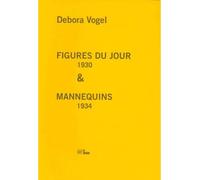 Figures du jour suivi de Mannequins Edition bilingue français-yiddish - Debora Vogel - La Barque - broché - Poésie
