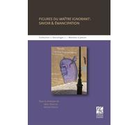 Figures du maître ignorant Savoir et émancipation - Marc Derycke - Publ.de St-Etienne - broché - Etude