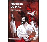 Figures du mal - Michel Wolkowiz - In Press Eds - broché - Essai