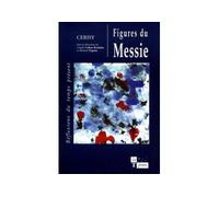 Figures du messie - colloque de Cerisy août 1996 - cohen-boulakia/trigano claude/samuel - In Press Eds - Livre