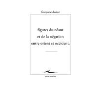 Figures du néant et de la négation entre Orient et Occident