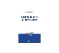 Figures du père à l'adolescence - Didier Lauru - Eres - broché - Essai