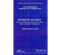 Figures du salariat Ali Boulayoune (Auteur), Lionel Jacquot (Auteur)