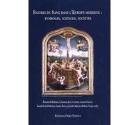 Figures Du Sang Dans L'europe Moderne : Symboles, Sciences, Sociétés