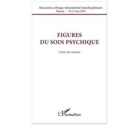 Collectif – Figures du soin psychique – Cahier des résumés – Broché – L'Harmattan