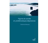 Figures Du Suicide Et Problématiques Dépressives