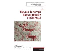 Figures du temps dans la pensée occidentale - Francis Farrugia - L'harmattan - broché - Essai