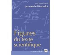 Figures du texte scientifique Jean-Michel Berthelot (Edité par)