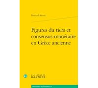 Figures du tiers et consensus monétaire en Grèce ancienne
