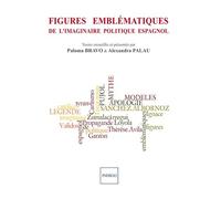 Figures Emblématiques De L'imaginaire Politique Espagnol