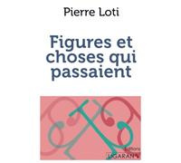 Figures et choses qui passaient