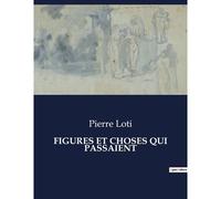 Figures Et Choses Qui Passaient