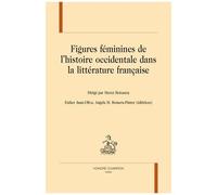Figures Féminines De L'histoire Occidentale Dans La Littérature Française