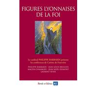 Figures lyonnaises de la foi