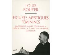 Figures mystiques féminines - - Louis Bouyer - Cerf - Livre