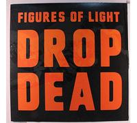 Figures of Light - Drop Dead [Import]