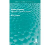 Figures of Reality: A Perspective on the Poetic Imagination