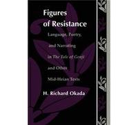 Figures of Resistance by Richard H. Okada H. Richard Okada (Auteur)