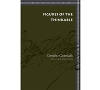 Figures of the Thinkable by Cornelius Castoriadis Cornelius Castoriadis (Auteur)