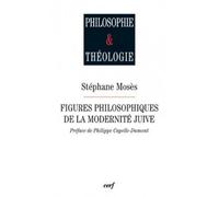 Figures philosophiques de la modernite juive - Stéphane Mosès - Cerf - broché - Essai