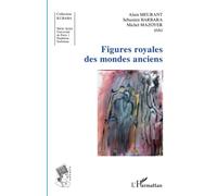 Figures royales des mondes anciens