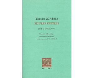 Figures sonores: Ecrits musicaux I