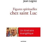Figures spirituelles chez saint Luc