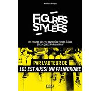 Figures stylées : Les figures de style revisitées par les élèves et expliquées par leur prof