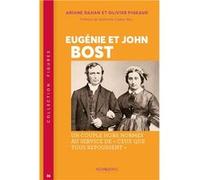 Figures - t36 - eugenie et john bost - un couple hors norme au service de ceux que tous repoussent Pigeaud dahan o.Pigeaud dahan o. (Auteur)