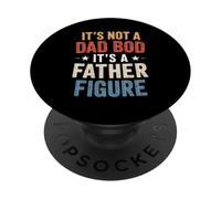 Figurine Dad It's Not A Dad BOD It's A Father PopSockets PopGrip Adhésif