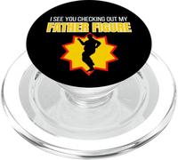 Figurine Humoristique « I See You Checking Out My Father » PopSockets PopGrip pour MagSafe
