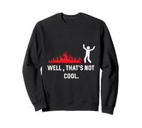 Figurine Humoristique Stickman Stick « Well That's Not Cool » Sweatshirt